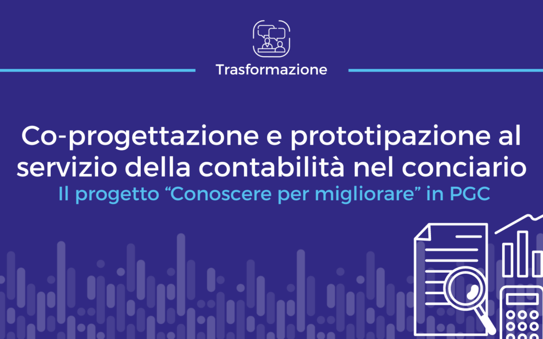 Co-progettazione e prototipazione al servizio della contabilità nel conciario: il progetto “Conoscere per migliorare” in PGC